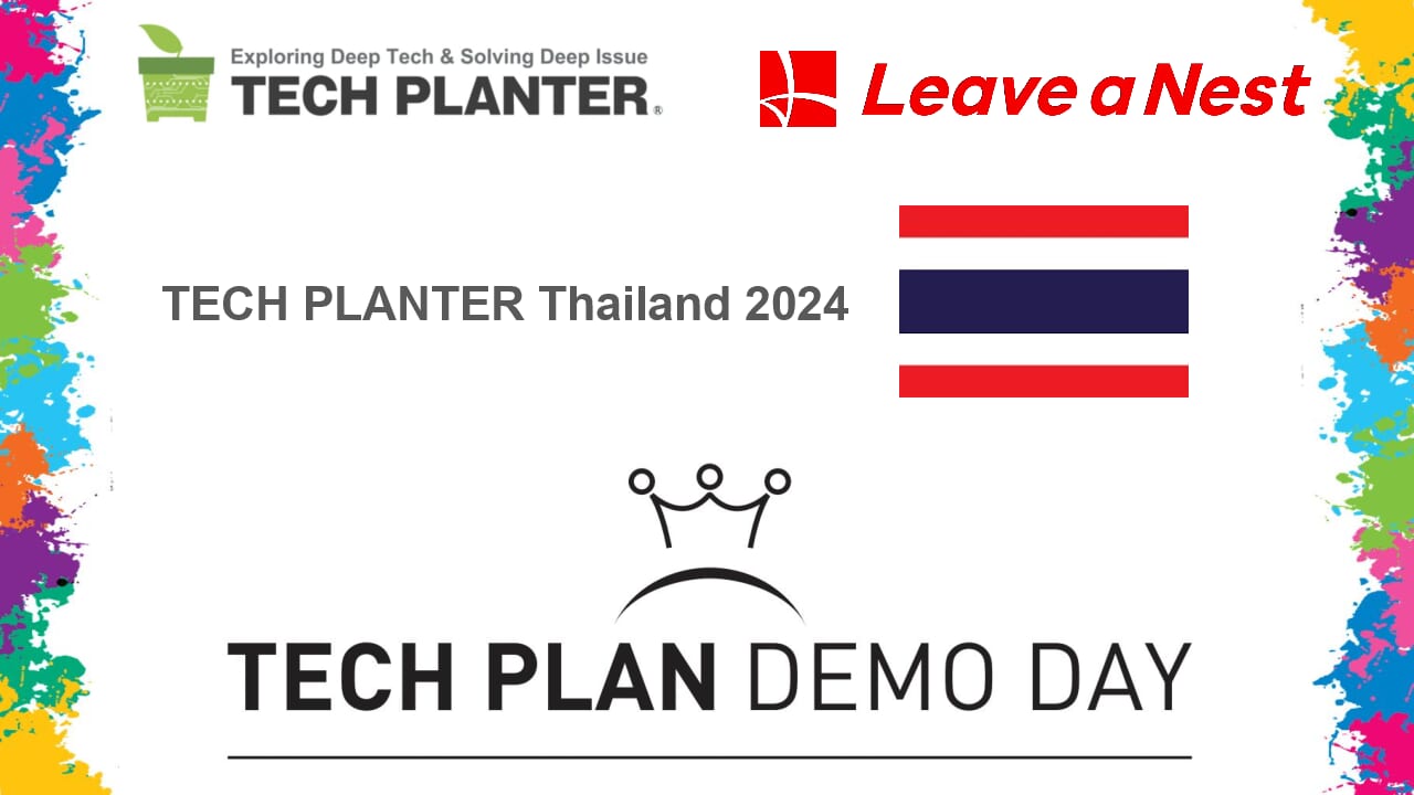 Calling for applications for TECH PLANTER Thailand 2024!